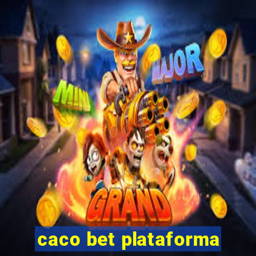 caco bet plataforma